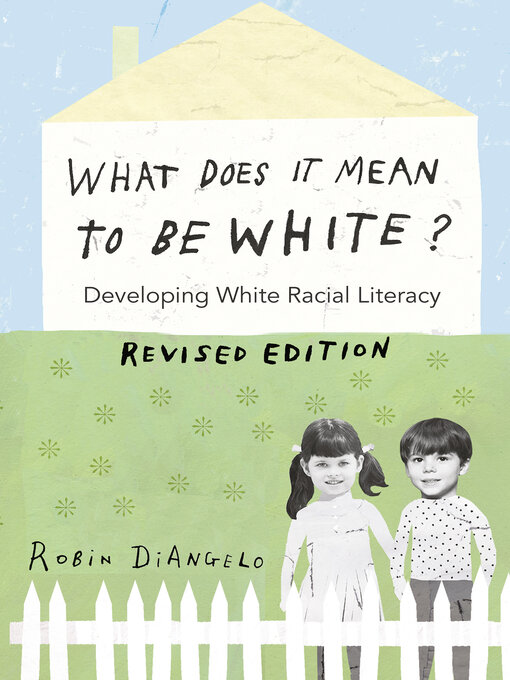 Title details for What Does It Mean to Be White? by Shirley R. Steinberg - Available